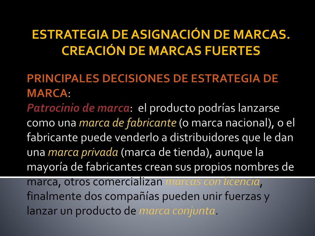 ESTRATEGIA DE ASIGNACIÓN DE MARCAS. CREACIÓN DE MARCAS FUERTES