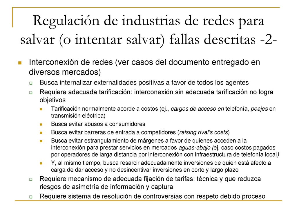 Regulación de industrias de redes para salvar (o intentar salvar) fallas descritas -2-
