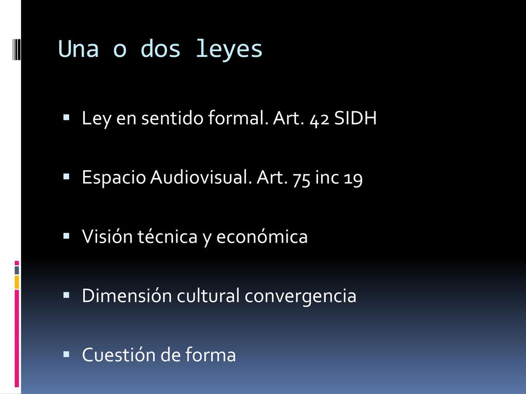 Una o dos leyes Ley en sentido formal. Art. 42 SIDH