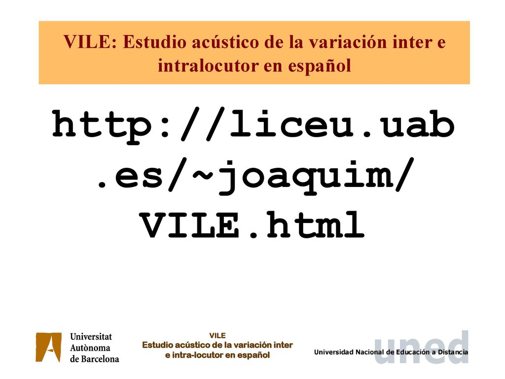 VILE: Estudio acústico de la variación inter e intralocutor en español