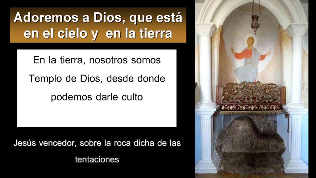 Adoremos a Dios, que está en el cielo y en la tierra