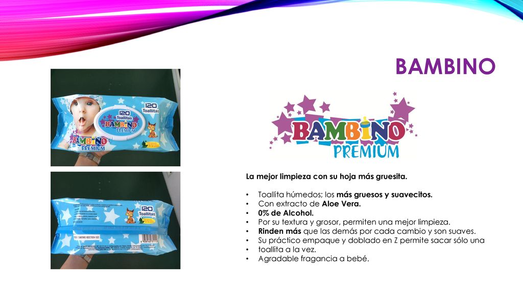 Bambino La mejor limpieza con su hoja más gruesita.