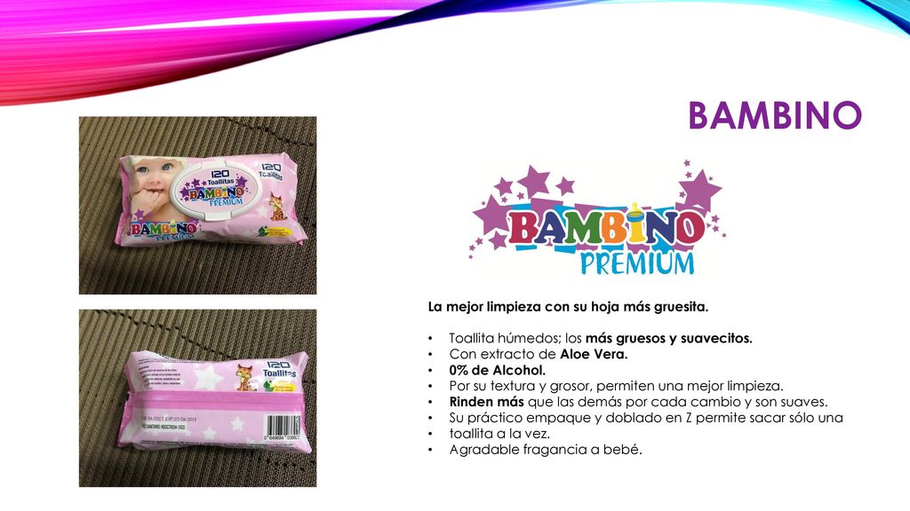 Bambino La mejor limpieza con su hoja más gruesita.