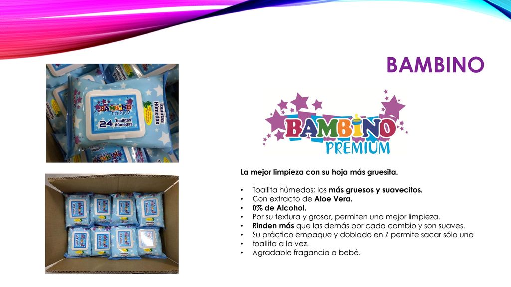 Bambino La mejor limpieza con su hoja más gruesita.