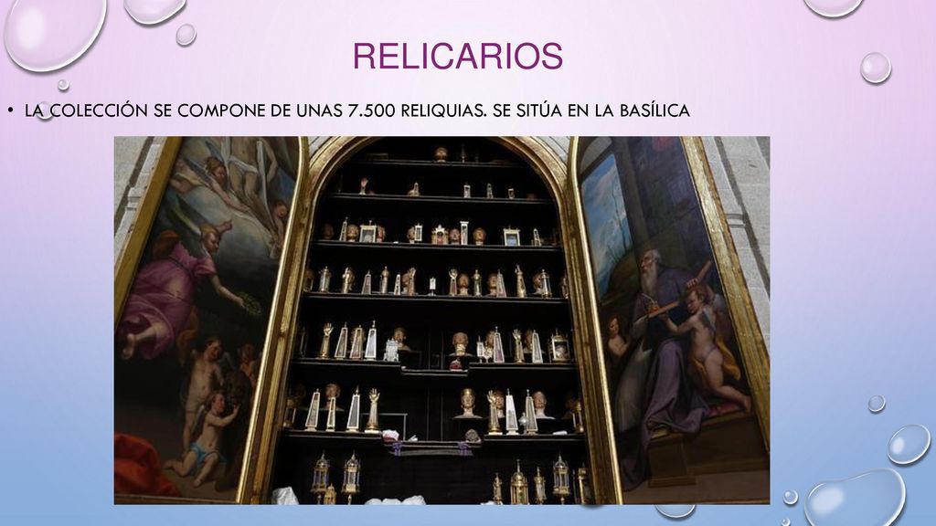 Relicarios La colección se compone de unas reliquias. Se sitúa en la basílica