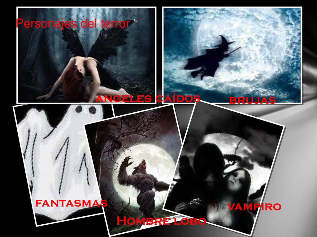 Personajes del terror angeles caídos brujas fantasmas vampiro Hombre lobo