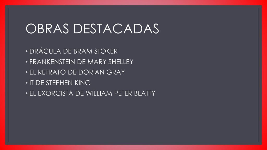 OBRAS DESTACADAS DRÁCULA DE BRAM STOKER FRANKENSTEIN DE MARY SHELLEY