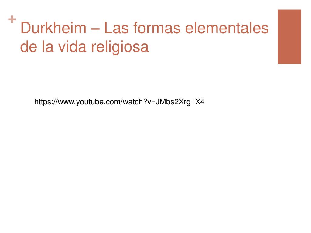 Durkheim – Las formas elementales de la vida religiosa