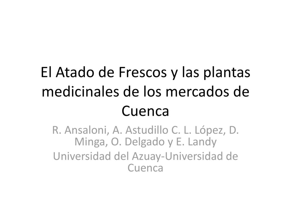 El Atado de Frescos y las plantas medicinales de los mercados de Cuenca
