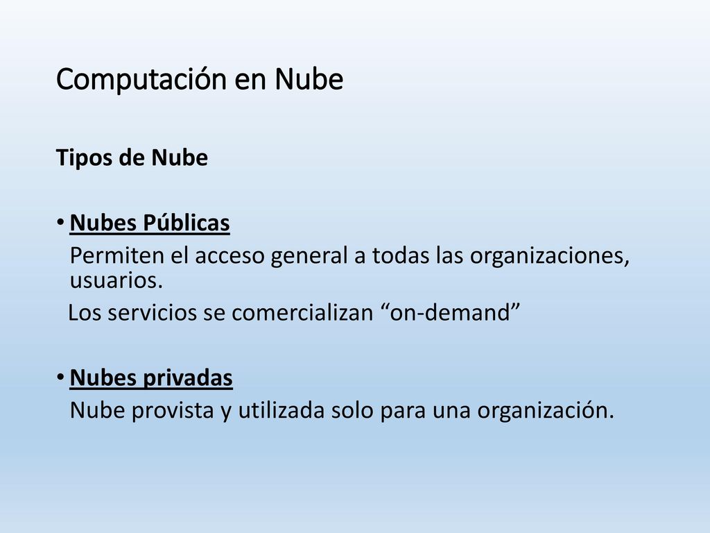 Computación en Nube Tipos de Nube Nubes Públicas