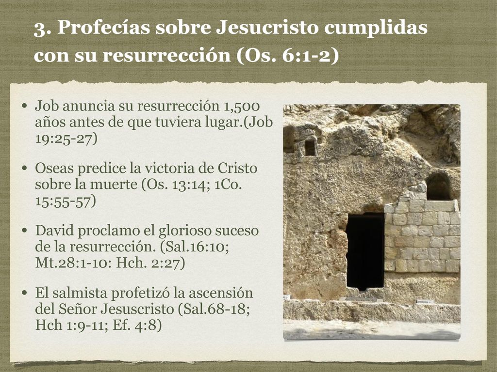 3. Profecías sobre Jesucristo cumplidas con su resurrección (Os. 6:1-2)