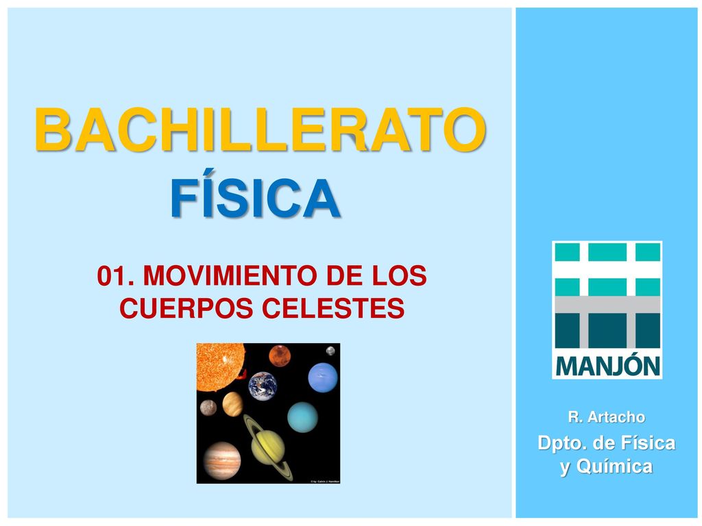 01. MOVIMIENTO DE LOS CUERPOS CELESTES Dpto. de Física y Química