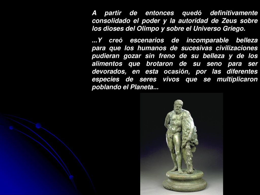 A partir de entonces quedó definitivamente consolidado el poder y la autoridad de Zeus sobre los dioses del Olimpo y sobre el Universo Griego.