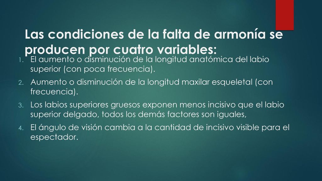 Las condiciones de la falta de armonía se producen por cuatro variables: