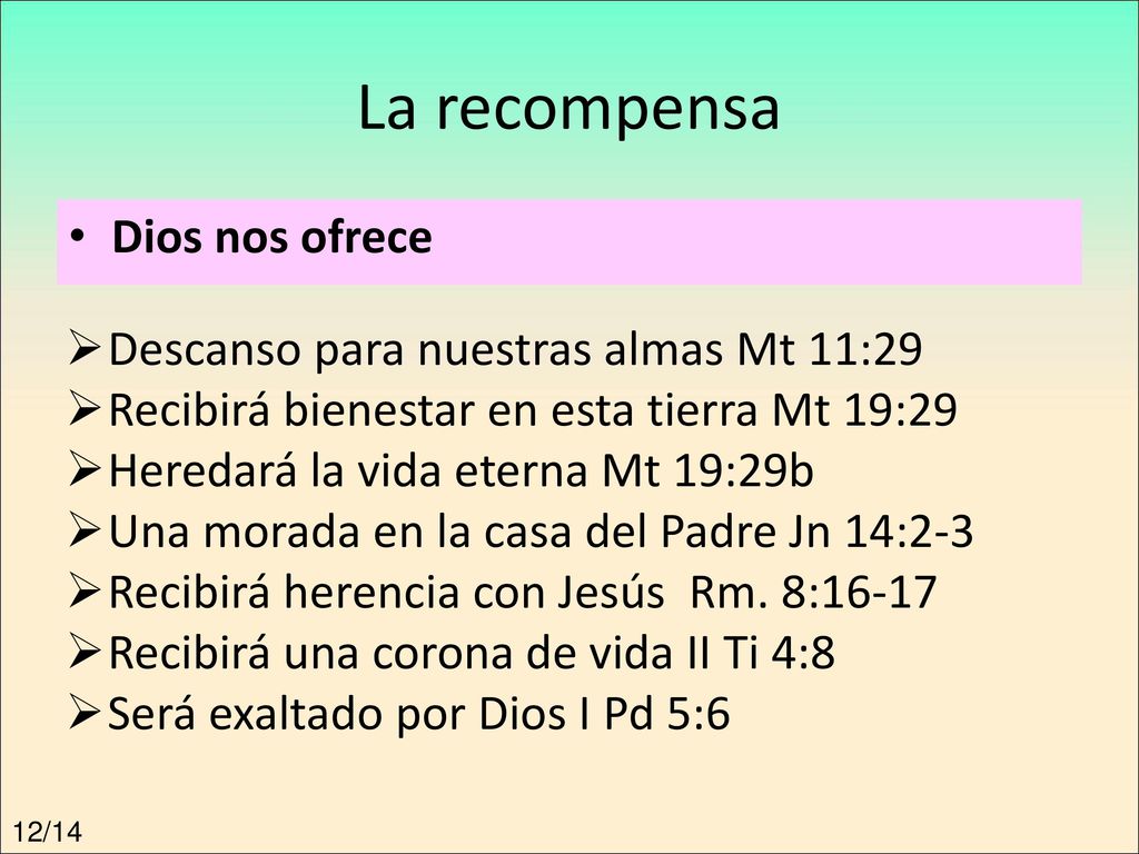 La recompensa Dios nos ofrece Descanso para nuestras almas Mt 11:29