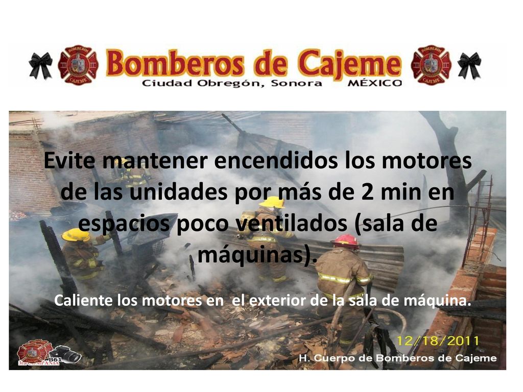 Caliente los motores en el exterior de la sala de máquina.