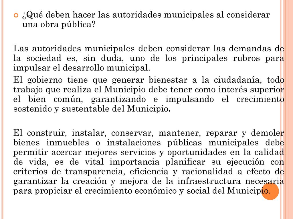¿Qué deben hacer las autoridades municipales al considerar una obra pública