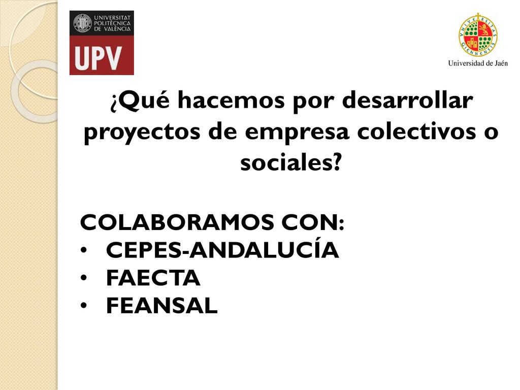 ¿Qué hacemos por desarrollar proyectos de empresa colectivos o sociales