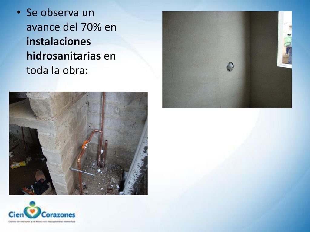 Se observa un avance del 70% en instalaciones hidrosanitarias en toda la obra:
