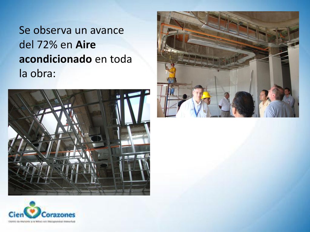 Se observa un avance del 72% en Aire acondicionado en toda la obra: