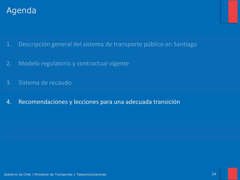 Agenda Descripción general del sistema de transporte público en Santiago. Modelo regulatorio y contractual vigente.