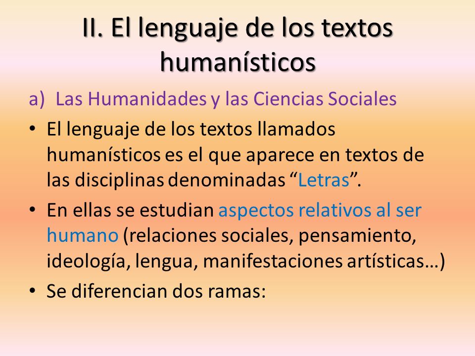 II. El lenguaje de los textos humanísticos