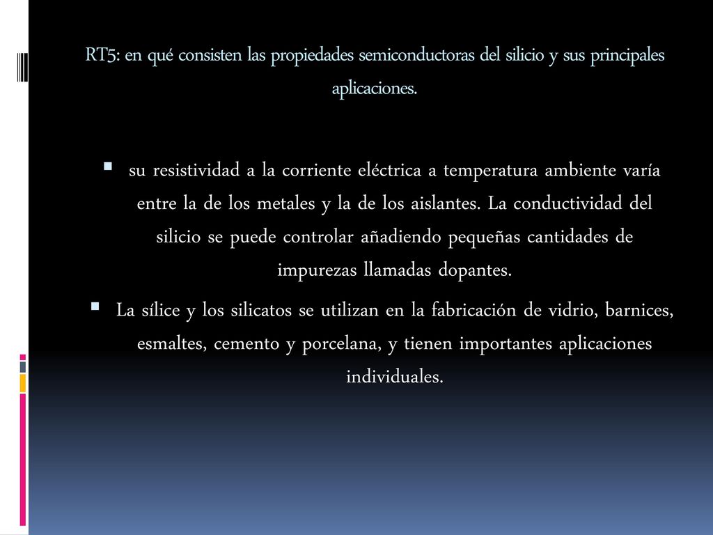 RT5: en qué consisten las propiedades semiconductoras del silicio y sus principales aplicaciones.