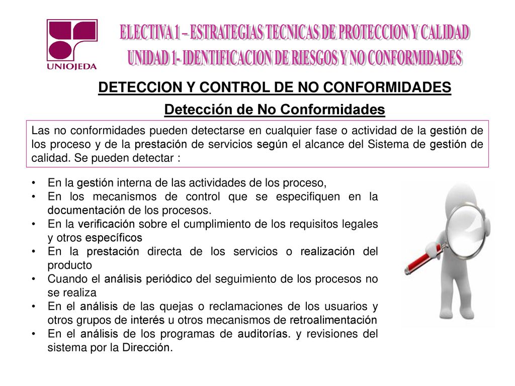 DETECCION Y CONTROL DE NO CONFORMIDADES Detección de No Conformidades