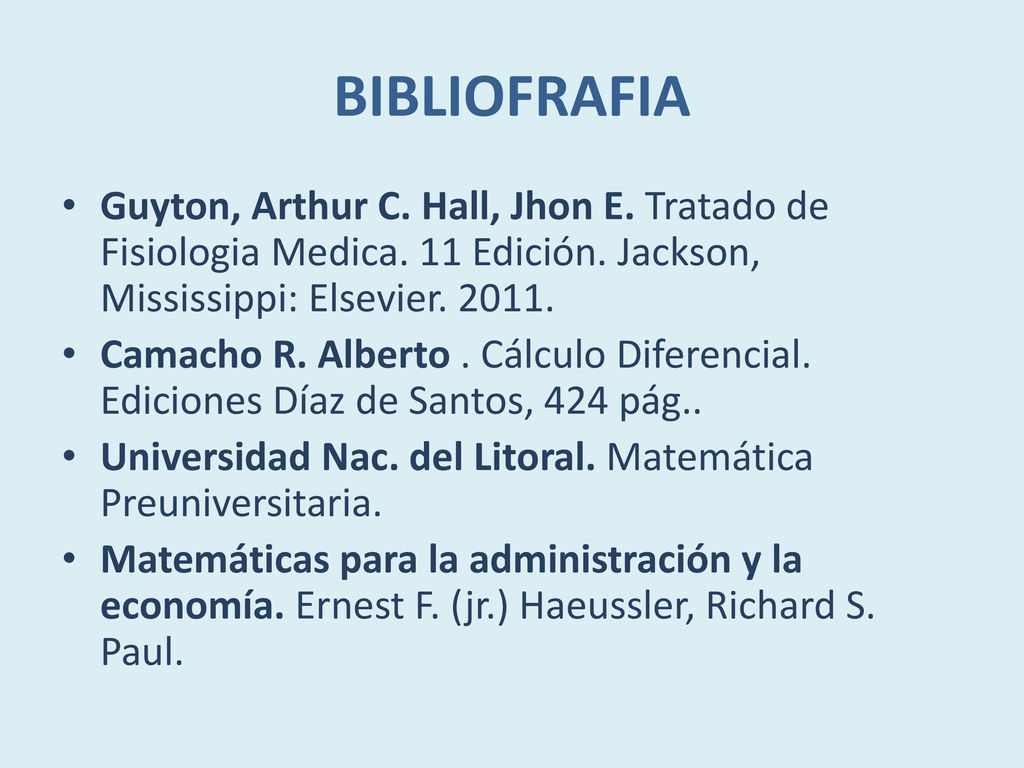 BIBLIOFRAFIA Guyton, Arthur C. Hall, Jhon E. Tratado de Fisiologia Medica. 11 Edición. Jackson, Mississippi: Elsevier