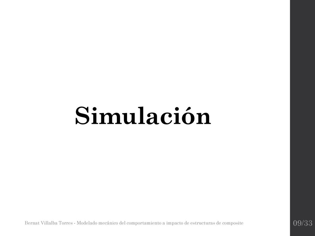 Simulación Bernat Villalba Torres - Modelado mecánico del comportamiento a impacto de estructuras de composite.