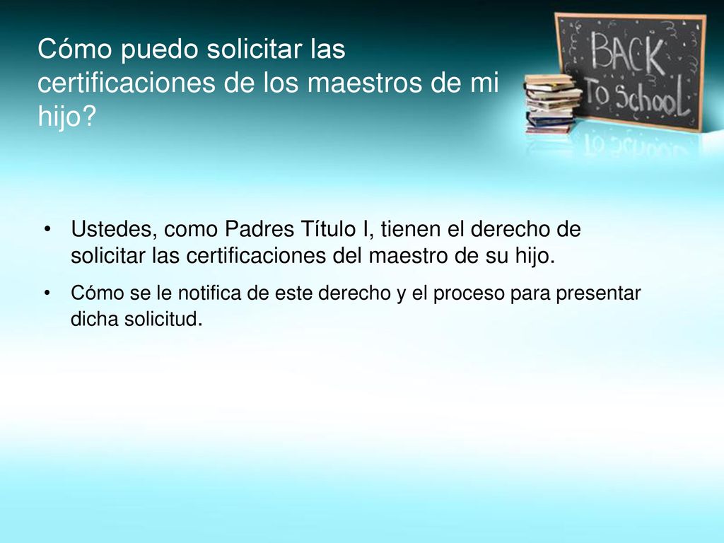 Cómo puedo solicitar las certificaciones de los maestros de mi hijo