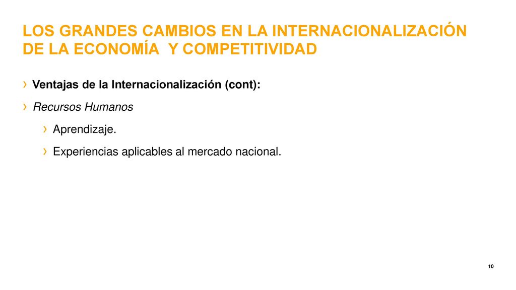 LOS GRANDES CAMBIOS EN LA INTERNACIONALIZACIÓN DE LA ECONOMÍA Y COMPETITIVIDAD