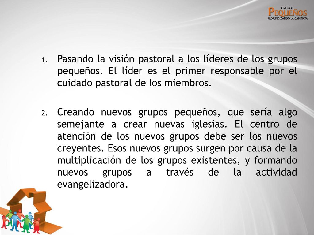 Pasando la visión pastoral a los líderes de los grupos pequeños