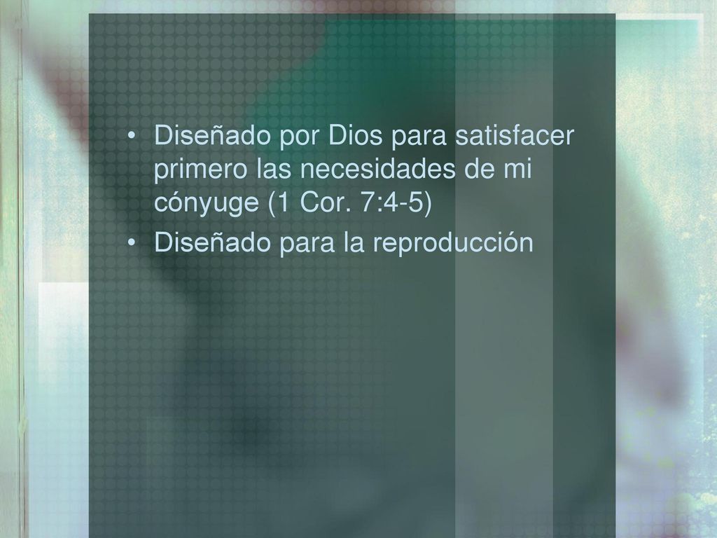 Diseñado por Dios para satisfacer primero las necesidades de mi cónyuge (1 Cor. 7:4-5)