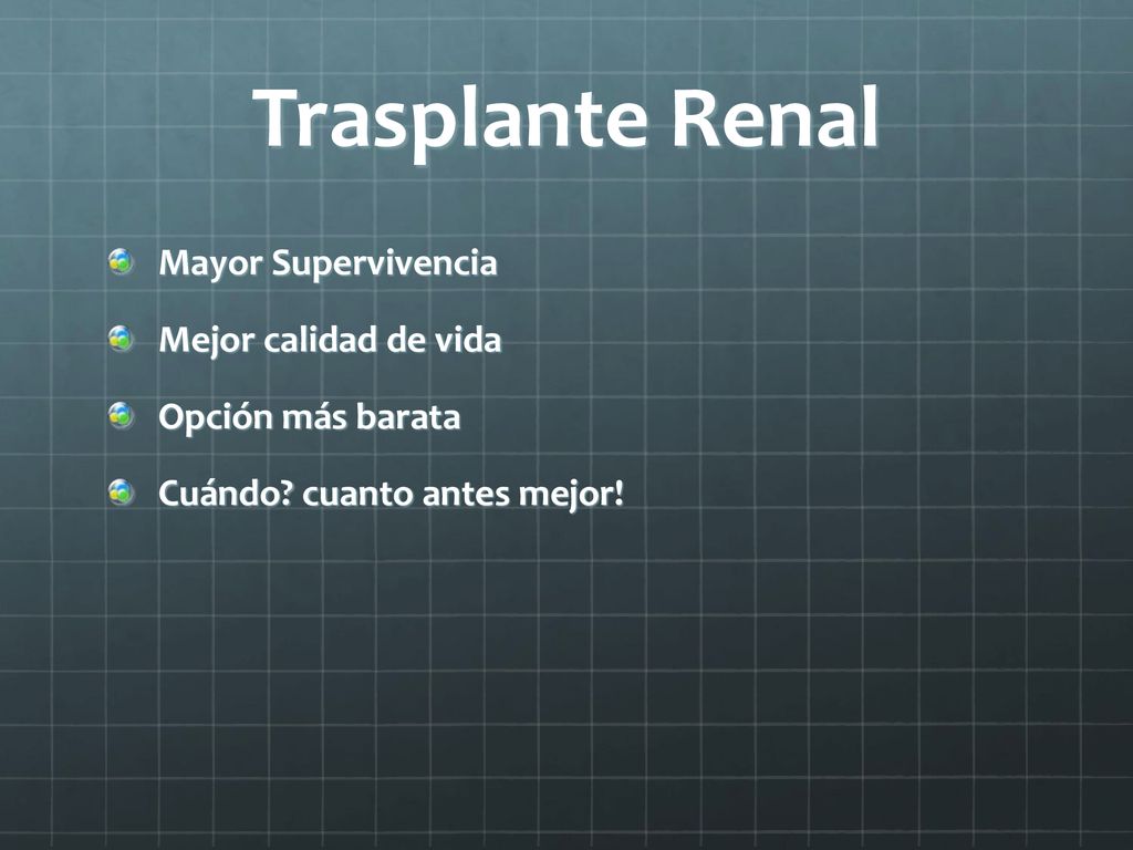Trasplante Renal Mayor Supervivencia Mejor calidad de vida