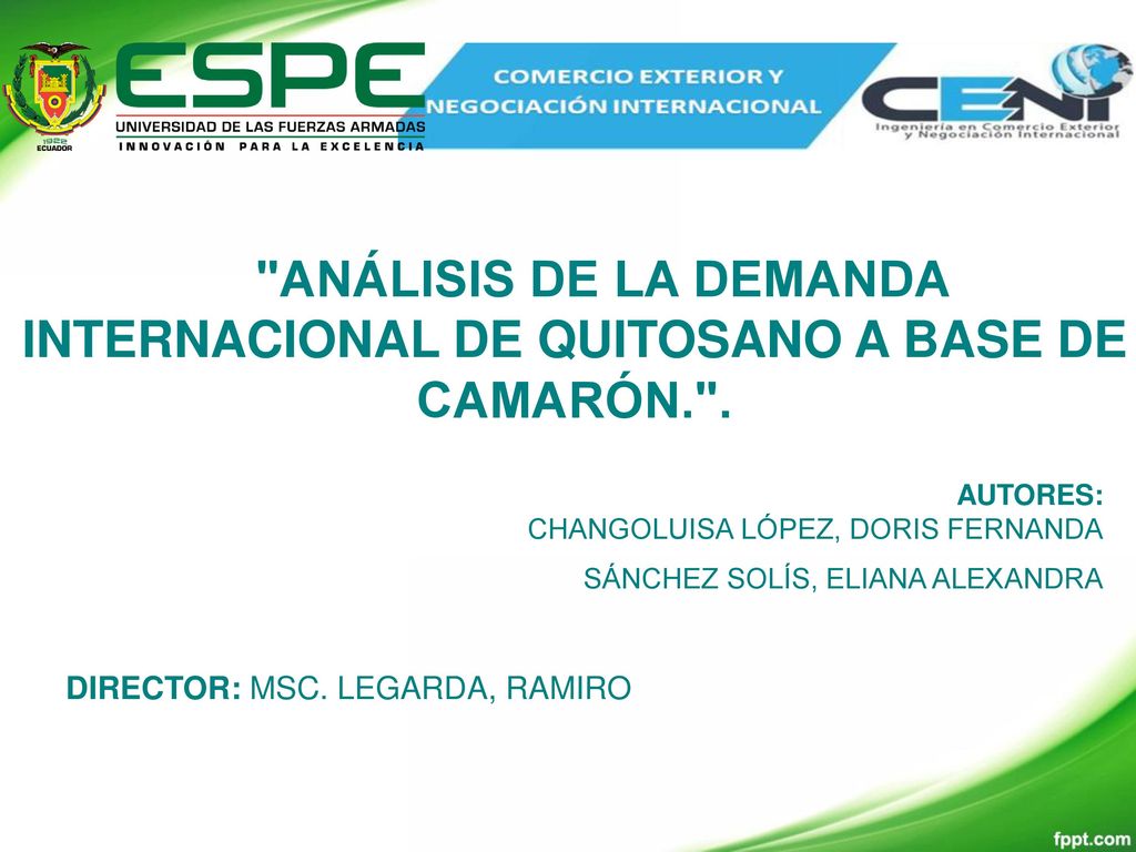 ANÁLISIS DE LA DEMANDA INTERNACIONAL DE QUITOSANO A BASE DE CAMARÓN. .