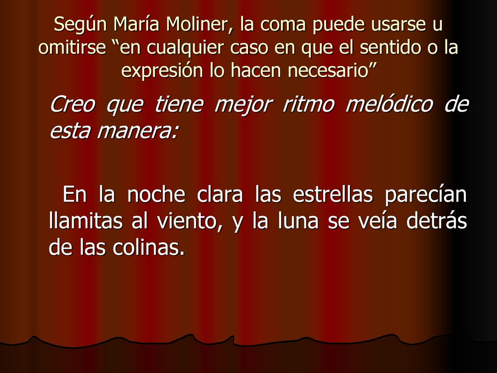 Creo que tiene mejor ritmo melódico de esta manera: