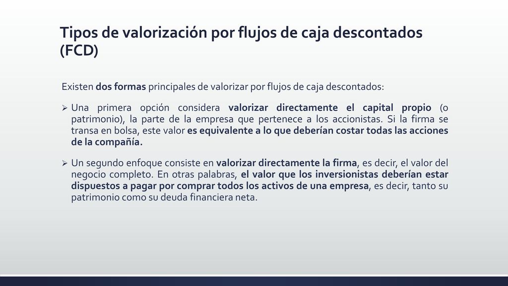 Tipos de valorización por flujos de caja descontados (FCD)
