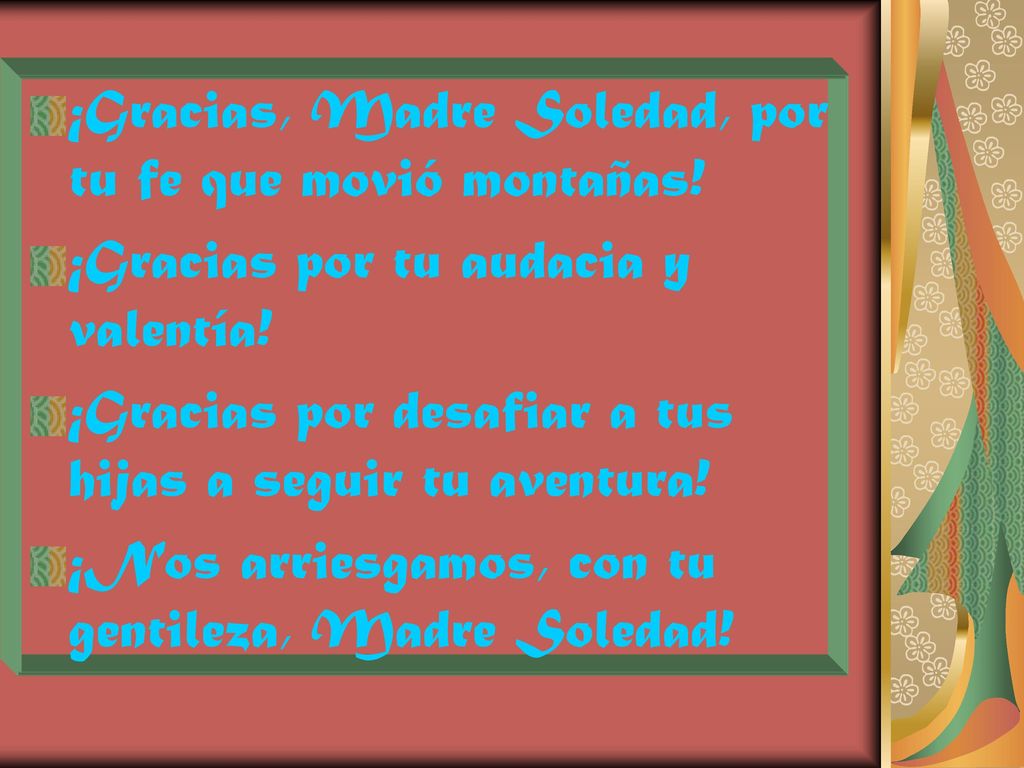 ¡Gracias, Madre Soledad, por tu fe que movió montañas!