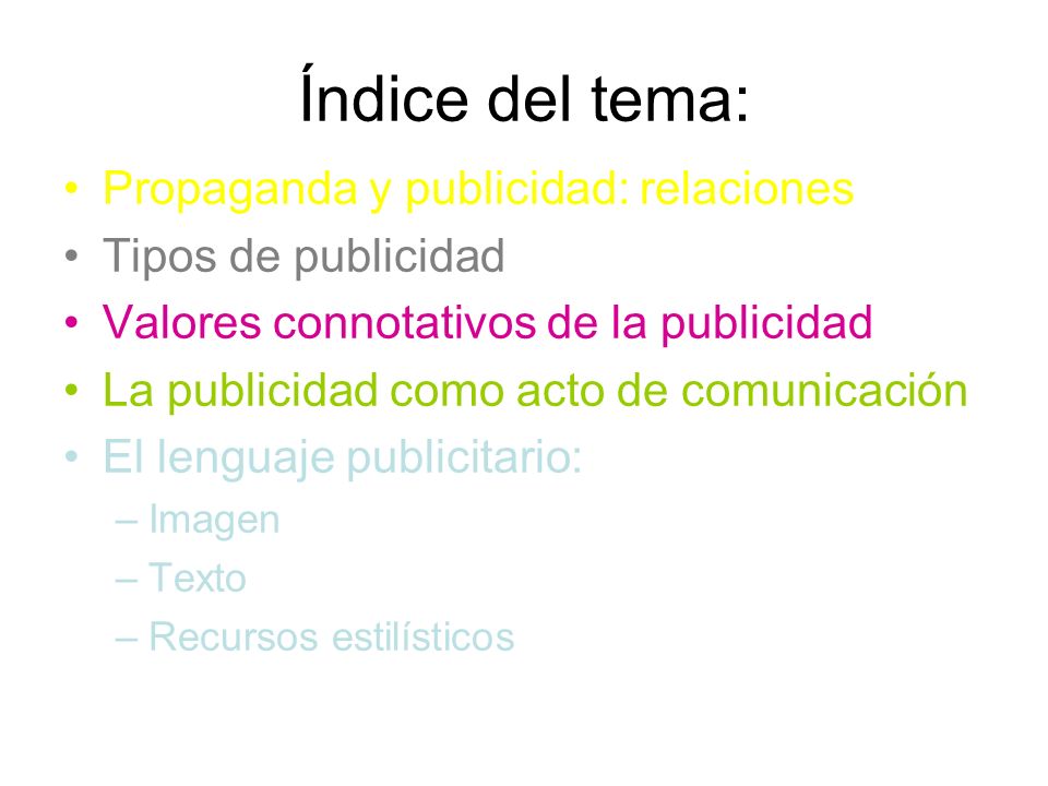 Índice del tema: Propaganda y publicidad: relaciones