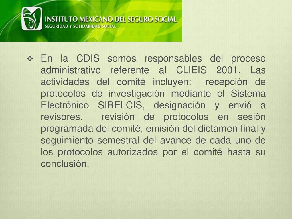 En la CDIS somos responsables del proceso administrativo referente al CLIEIS 2001.