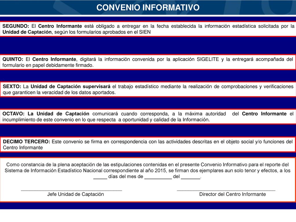 Jefe Unidad de Captación Director del Centro Informante