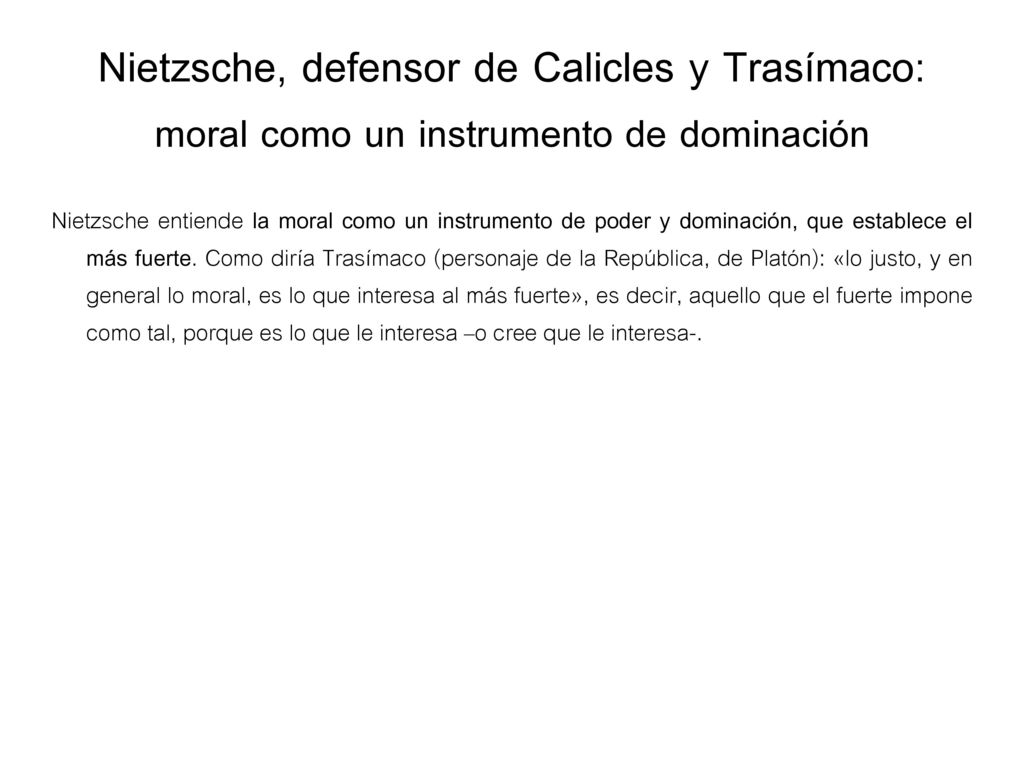 Nietzsche, defensor de Calicles y Trasímaco: moral como un instrumento de dominación