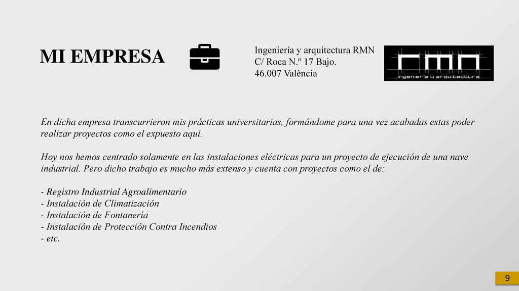 MI EMPRESA Ingeniería y arquitectura RMN C/ Roca N.º 17 Bajo.