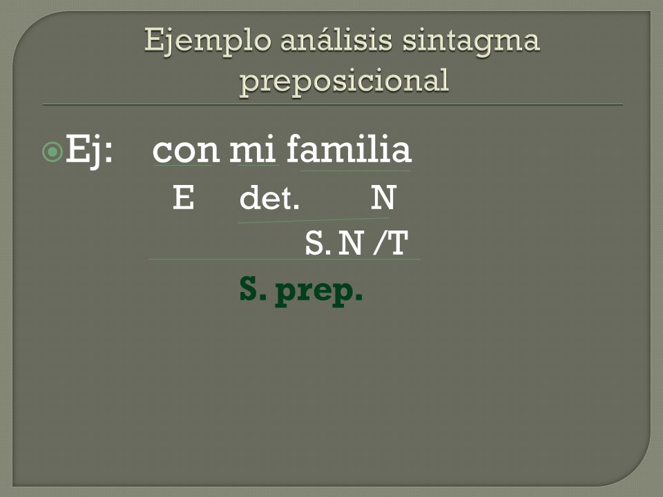 Ejemplo análisis sintagma preposicional