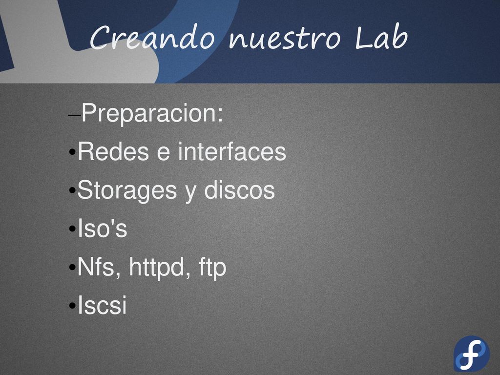 Creando nuestro Lab Preparacion: Redes e interfaces Storages y discos