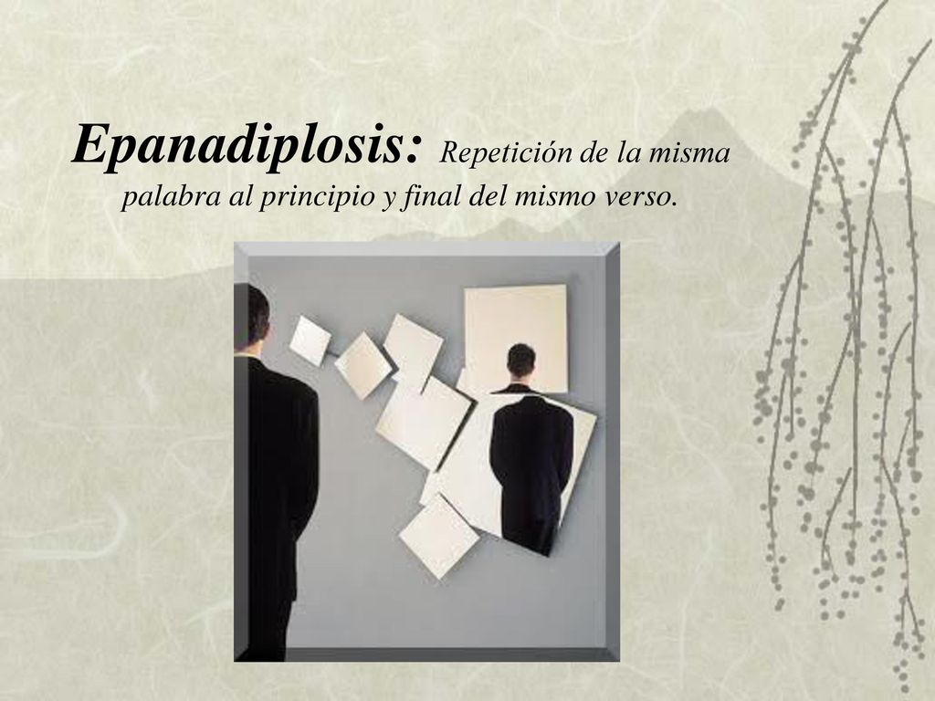 Epanadiplosis: Repetición de la misma palabra al principio y final del mismo verso.