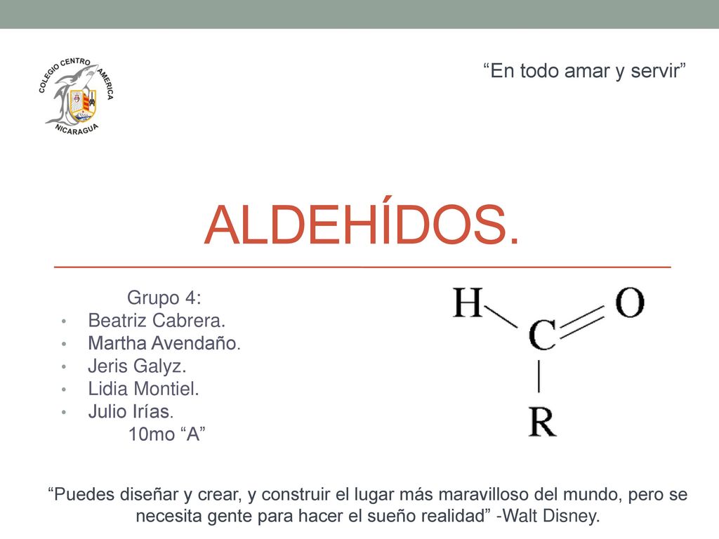 Aldehídos. En todo amar y servir Grupo 4: Beatriz Cabrera.