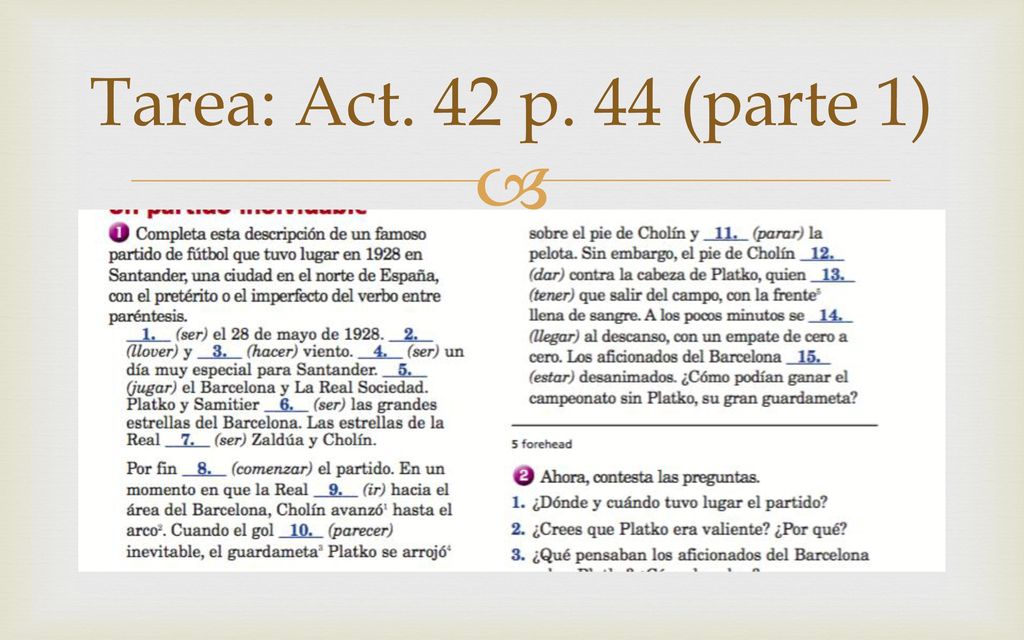 Tarea: Act. 42 p. 44 (parte 1)