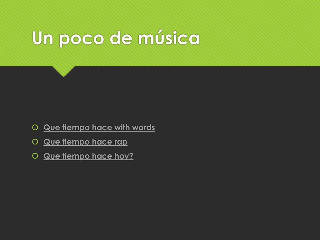 Un poco de música Que tiempo hace with words Que tiempo hace rap